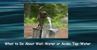 Water Ionizer Installation: What to do About Well-Water, Soft Water and Acidic Tap Water